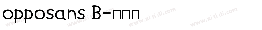 opposans B字体转换